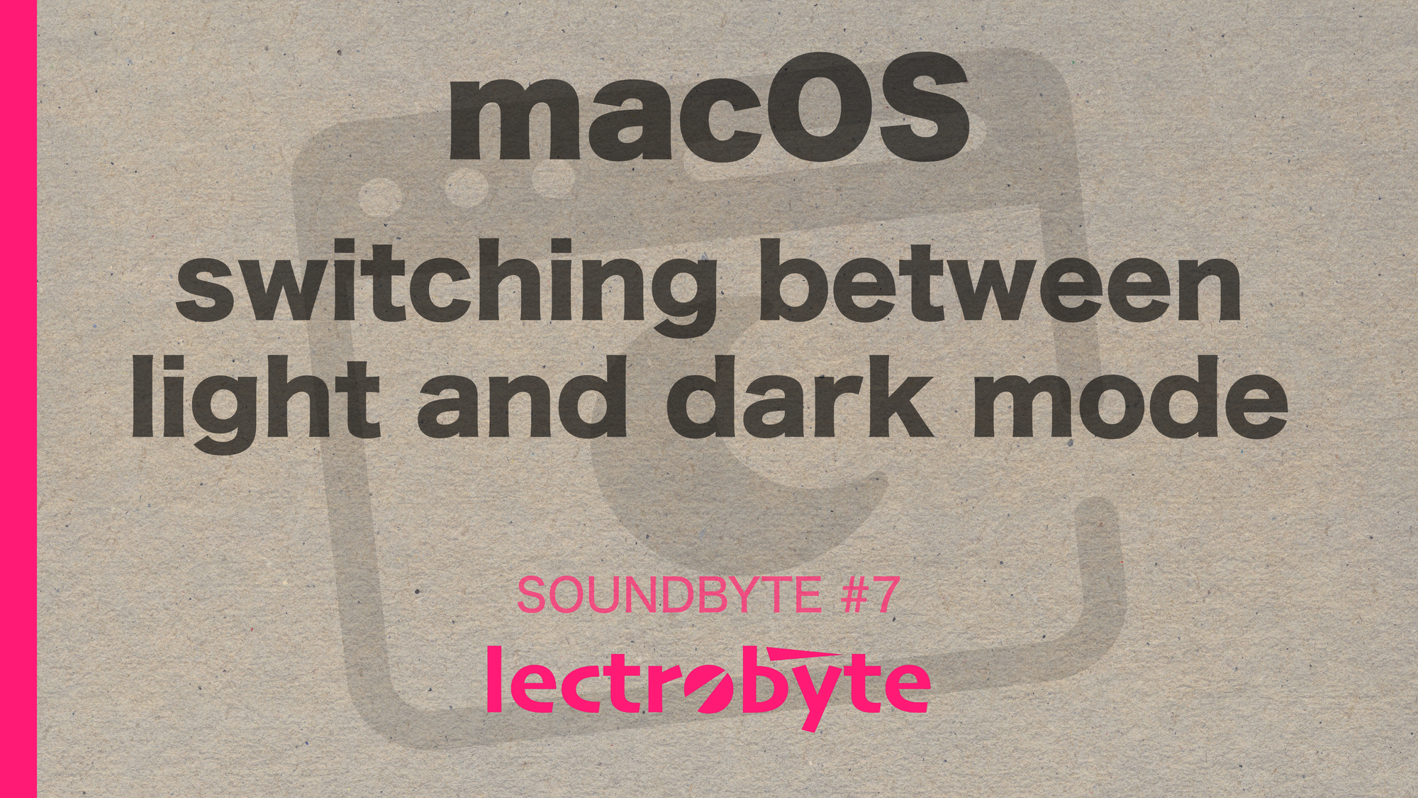 SOUNDBYTE #7 macOS Switching Between Light and Dark Mode artwork. Icon by Daniel Traoré @ The Noun Project.